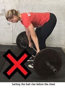 Don't let your butt raise faster than your chest during the deadlift. 
