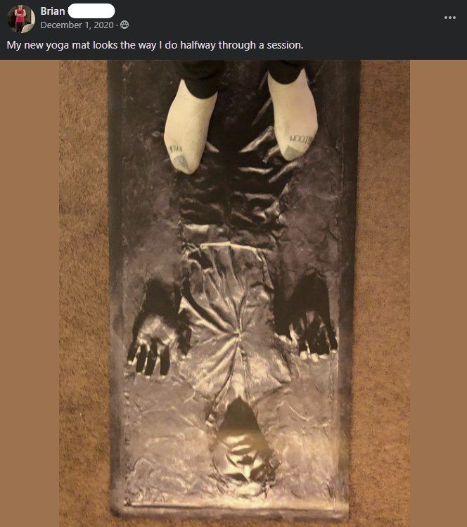 Brian's feet on yoga mat with image of Han Solo in carbonite with caption "My new yoga mat looks the way I do halfway through a session."